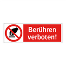 Berühren verboten!