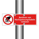 Berühren von Hochspannungskabeln verboten