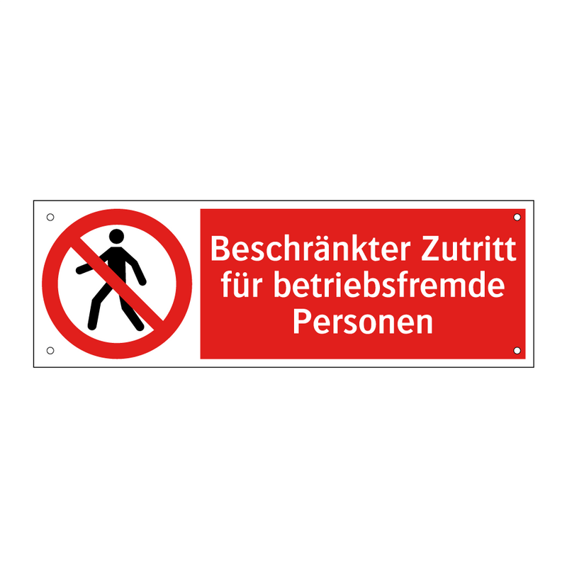 Beschränkter Zutritt für betriebsfremde Personen