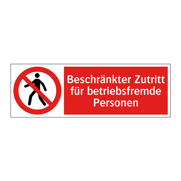 Beschränkter Zutritt für betriebsfremde Personen