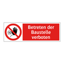 Betreten der Baustelle verboten