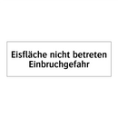 Eisfläche nicht betreten Einbruchgefahr