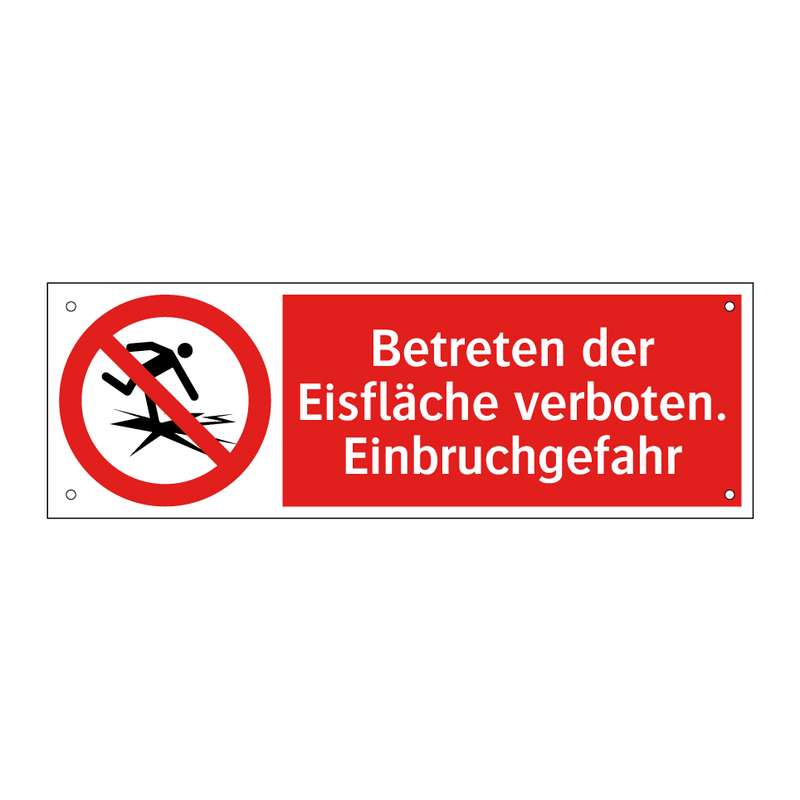 Betreten der Eisfläche verboten. Einbruchgefahr
