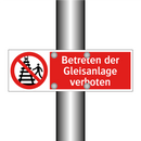 Betreten der Gleisanlage verboten