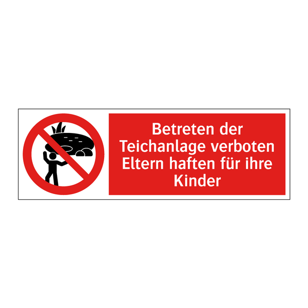 Betreten der Teichanlage verboten Eltern haften für ihre Kinder