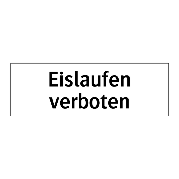 Eislaufen verboten