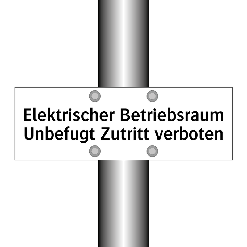 Elektrischer Betriebsraum Unbefugt Zutritt verboten
