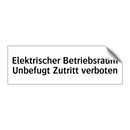 Elektrischer Betriebsraum Unbefugt Zutritt verboten