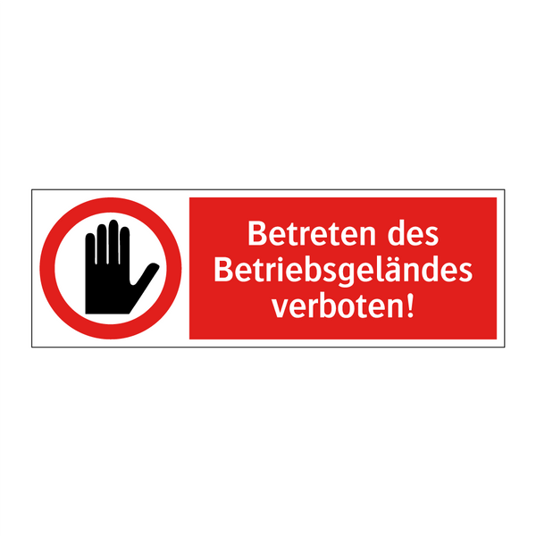 Betreten des Betriebsgeländes verboten!
