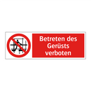 Betreten des Gerüsts verboten