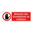 Betreten des Grundstücks ist verboten