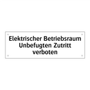 Elektrischer Betriebsraum Unbefugten Zutritt verboten