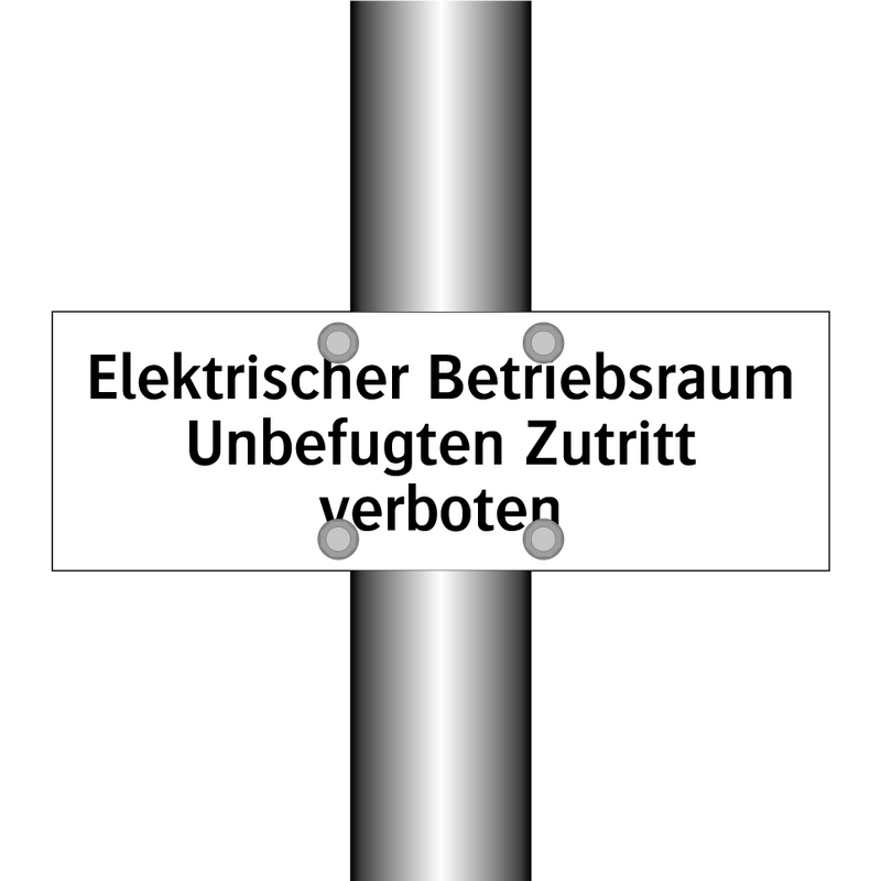Elektrischer Betriebsraum Unbefugten Zutritt verboten