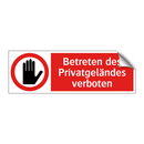 Betreten des Privatgeländes verboten