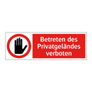 Betreten des Privatgeländes verboten