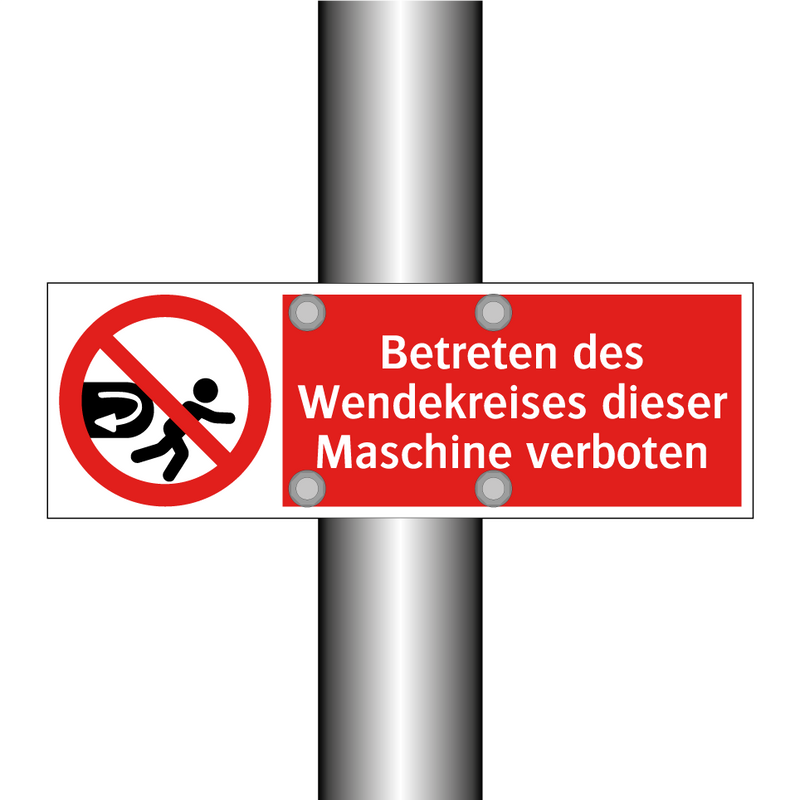 Betreten des Wendekreises dieser Maschine verboten