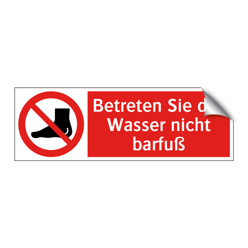 Betreten Sie das Wasser nicht barfuß