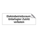 Elektrobetriebsraum: Unbefugter Zutritt verboten