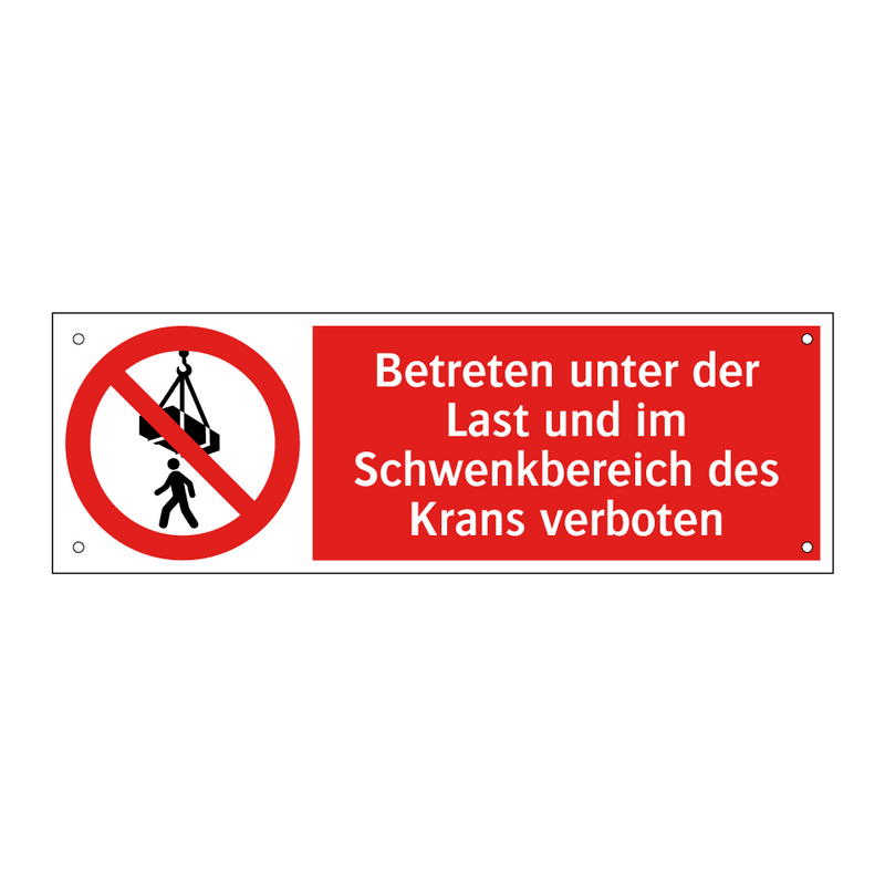 Betreten unter der Last und im Schwenkbereich des Krans verboten