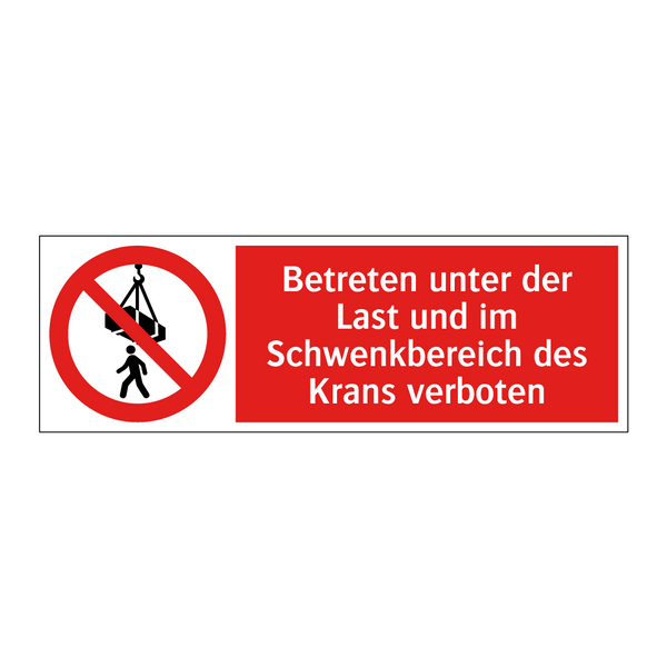 Betreten unter der Last und im Schwenkbereich des Krans verboten