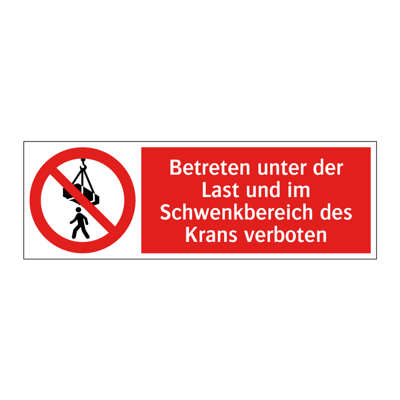 Betreten unter der Last und im Schwenkbereich des Krans verboten