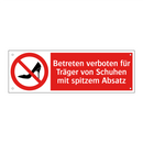Betreten verboten für Träger von Schuhen mit spitzem Absatz