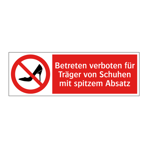 Betreten verboten für Träger von Schuhen mit spitzem Absatz