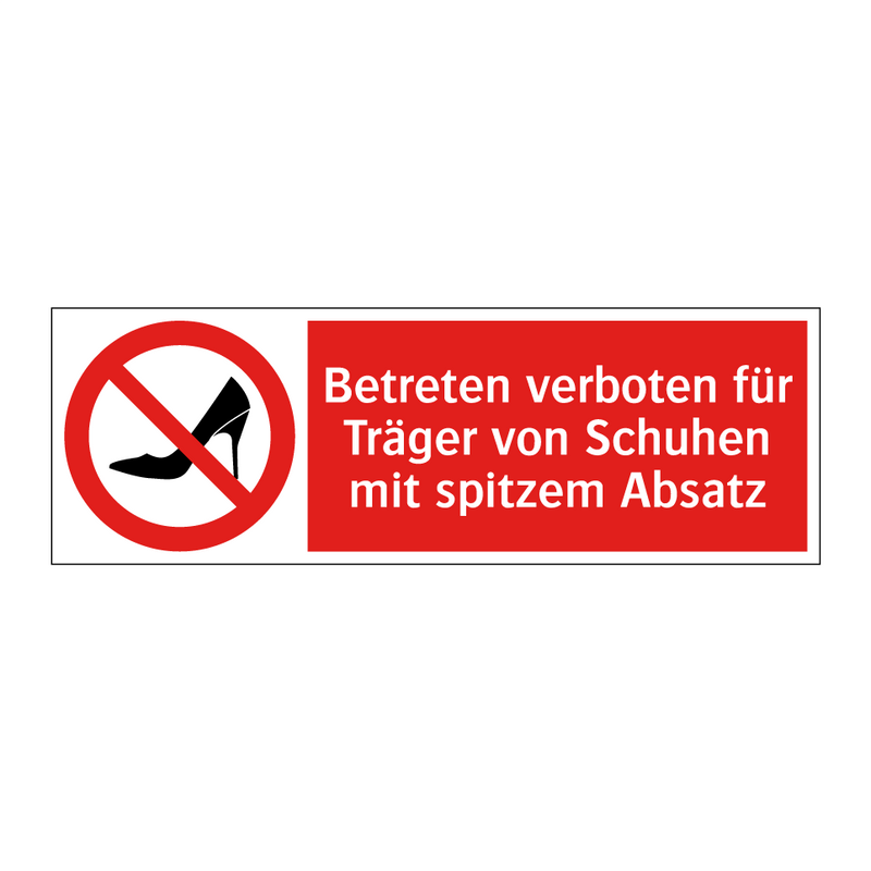 Betreten verboten für Träger von Schuhen mit spitzem Absatz