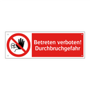 Betreten verboten! Durchbruchgefahr