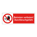 Betreten verboten! Durchbruchgefahr