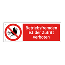 Betriebsfremden ist der Zutritt verboten