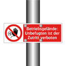 Betriebsgelände: Unbefugten ist der Zutritt verboten
