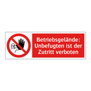 Betriebsgelände: Unbefugten ist der Zutritt verboten