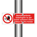 Betriebsgelände: Unbefugten ist der Zutritt verboten! Eltern haften für ihre Kinder