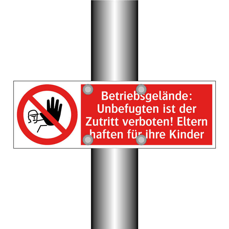 Betriebsgelände: Unbefugten ist der Zutritt verboten! Eltern haften für ihre Kinder