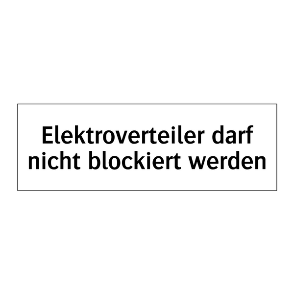 Elektroverteiler darf nicht blockiert werden