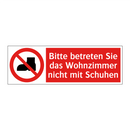 Bitte betreten Sie das Wohnzimmer nicht mit Schuhen