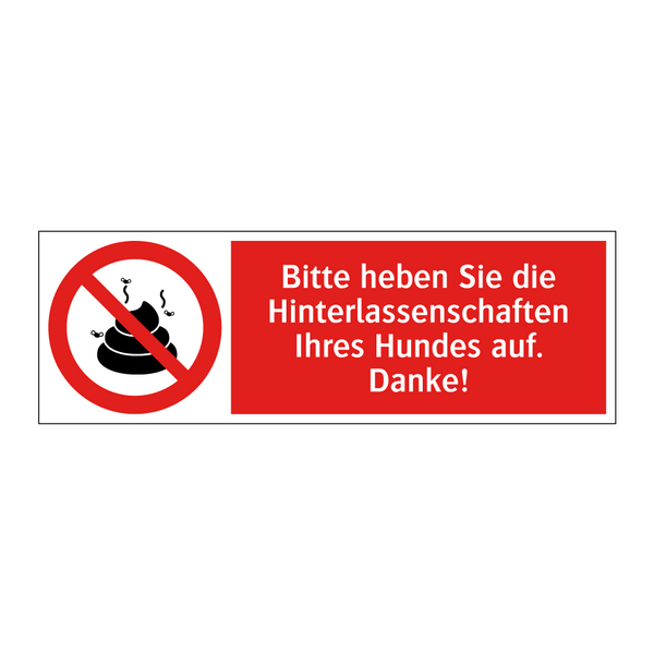 Bitte heben Sie die Hinterlassenschaften Ihres Hundes auf. Danke!