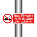 Bitte hier keine Töffli abstellen oder anlehnen