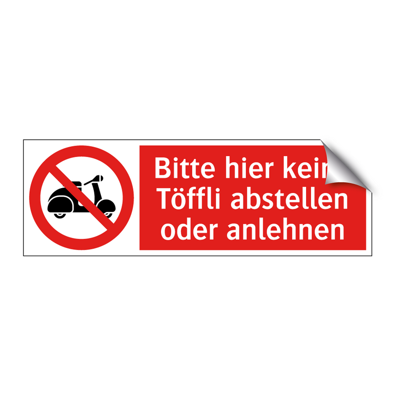 Bitte hier keine Töffli abstellen oder anlehnen