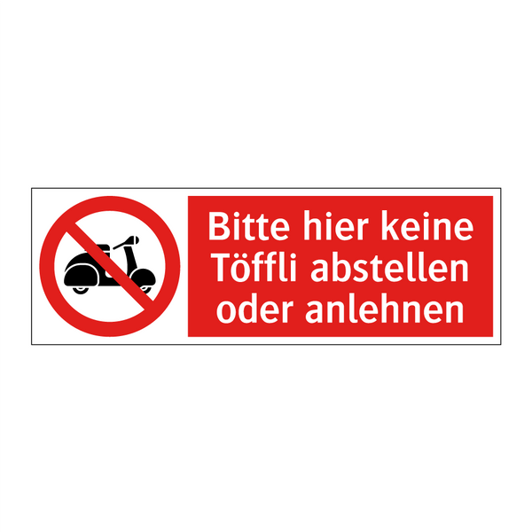 Bitte hier keine Töffli abstellen oder anlehnen
