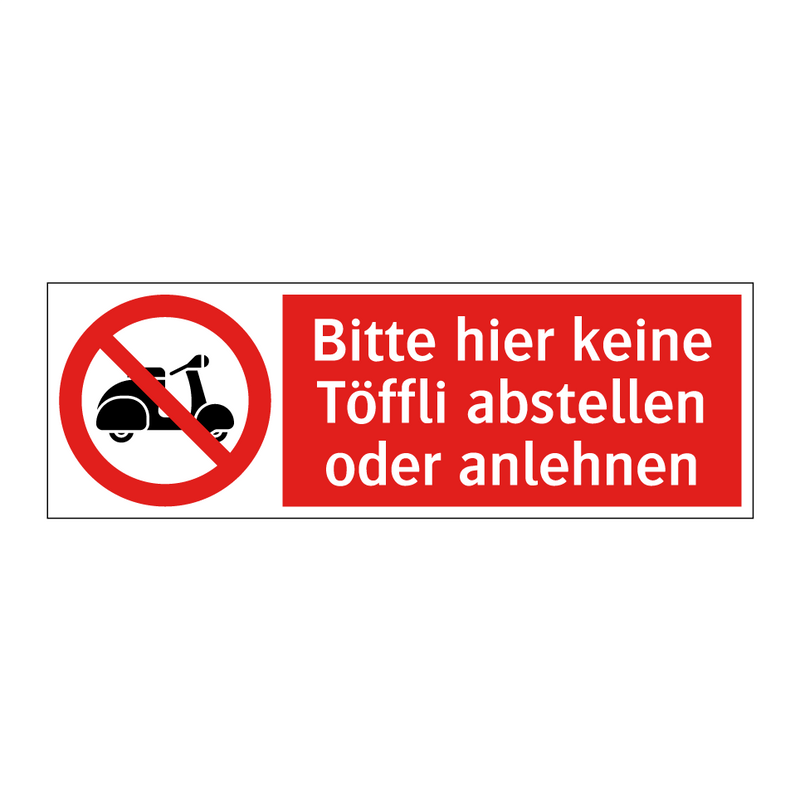 Bitte hier keine Töffli abstellen oder anlehnen