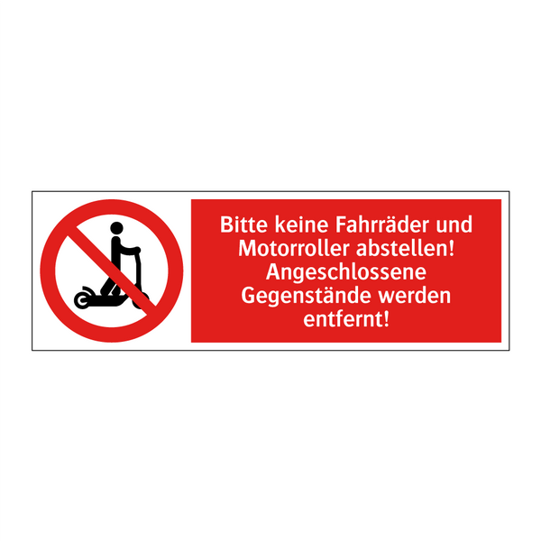 Bitte keine Fahrräder und Motorroller abstellen! Angeschlossene Gegenstände werden entfernt!