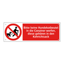 Bitte keine Hundekotbeutel in die Conainer werfen, diese gehören in den Kehrichtsack