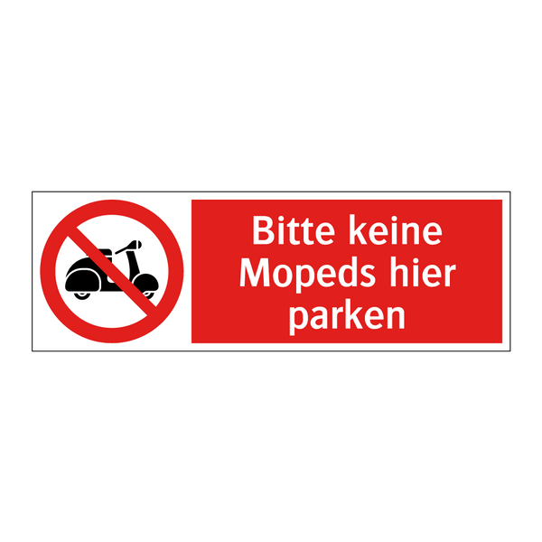 Bitte keine Mopeds hier parken