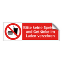 Bitte keine Speisen und Getränke im Laden verzehren