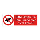 Bitte lassen Sie Ihre Hunde hier nicht koten!