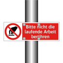 Bitte nicht die laufende Arbeit berühren