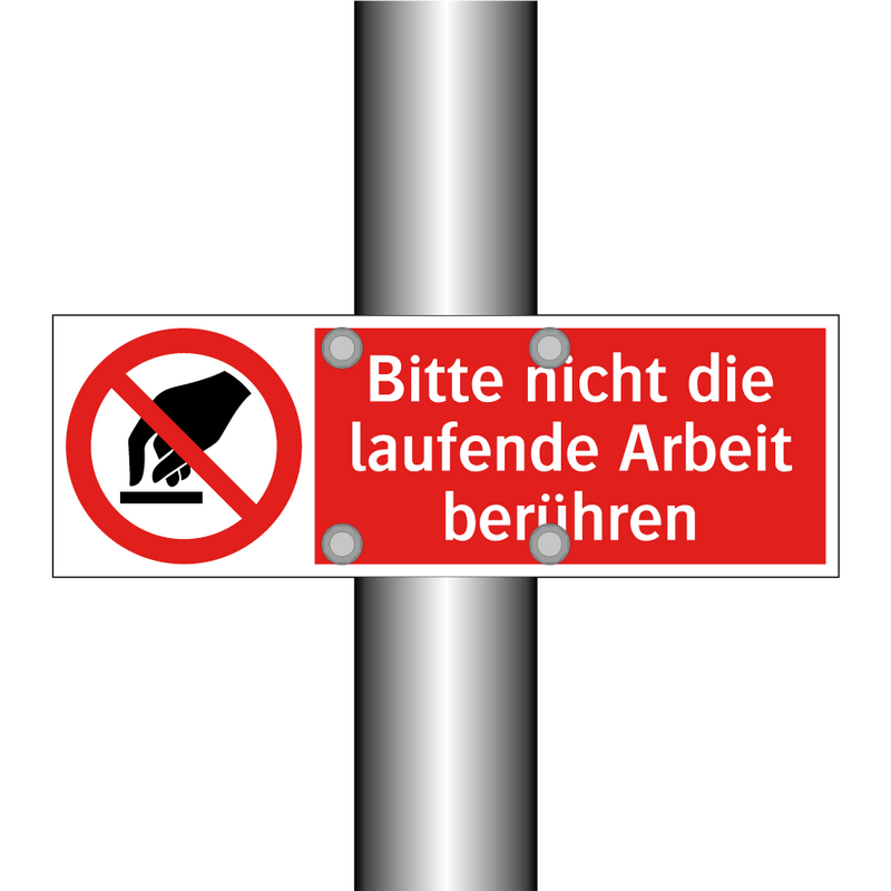 Bitte nicht die laufende Arbeit berühren