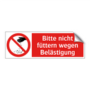 Bitte nicht füttern wegen Belästigung